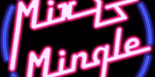 Mix & Mingle