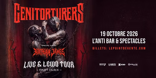 GENITORTURERS "LIVE + LEWD TOUR" \/\/ Lundi 19 octobee 2026 \/\/ L'Anti Bar & Spectacles