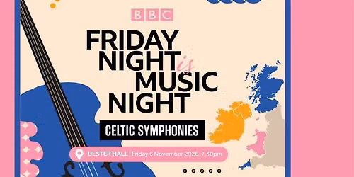 Friday Night Is Music Night Live: Celtic Symphonies