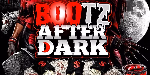 Bootz After Dark
