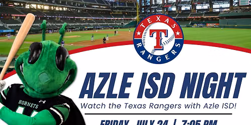 Azle ISD Night at Texas Rangers \u26be\ufe0f