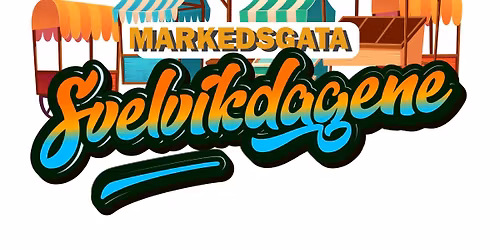 Markedsgata, Svelvikdagene 2026