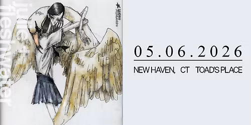 julie & Fleshwater  \u2013 US TOUR \u201826 - NEW HAVEN