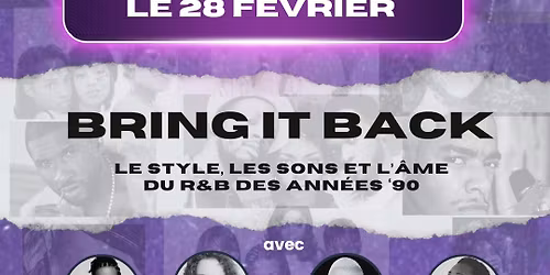 Bring It Back- The Style, The Sounds & The Soul of 90's R&B