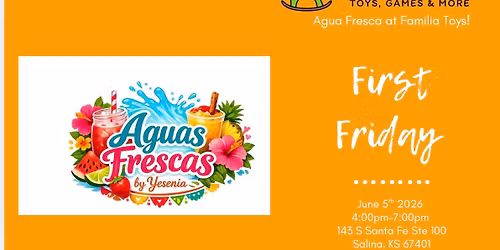 Aguas Frescas at Familia Toys