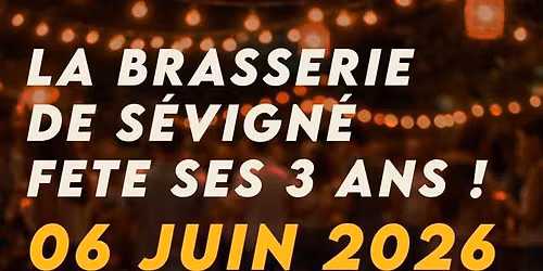 Anniversaire Brasserie de S\u00e9vign\u00e9