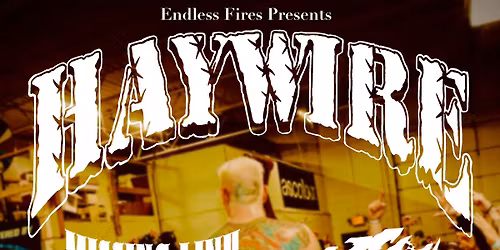 Haywire, Missing Link, Nasty, Cross Of Disbelief - Syracuse, NY