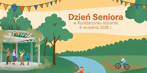 \ud83c\udf3f DZIE\u0143 SENIORA W KONSTANCINIE-JEZIORNIE \u2013 6 WRZE\u015aNIA 2026