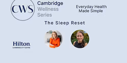 Cambridge Wellness Series: The Sleep Reset