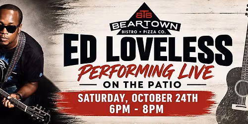 Ed Loveless\ud83c\udfb6LIVE on the Patio at Beartown Bistro!