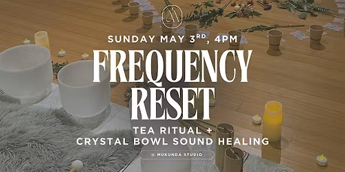 Frequency Reset \u273a Full Moon Tea Ritual + Sound Healing