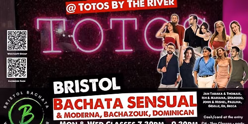\ud83d\udc9a Bristol Bachata Mondays & Wednesdays classes and parties all levels @ Totos By The River
