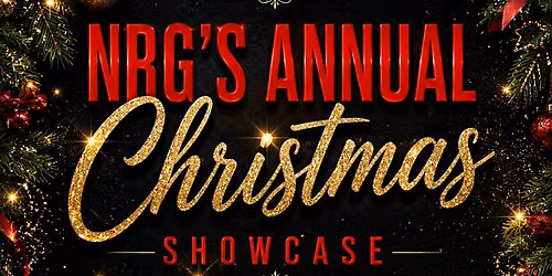 NRG's Annual Christmas  Showcase 2026