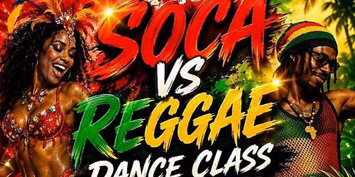 SOCA VS REGGAE DANCE CLASS