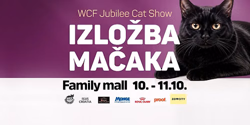 \ud83d\udc31 WCF JUBILARNA IZLO\u017dBA MA\u010cAKA U FAMILY MALLU! | 10. \u2013 11.10.