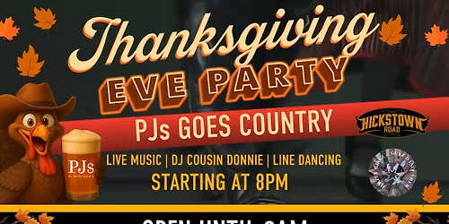 PJs Goes Country: Thanksgiving Eve Bash