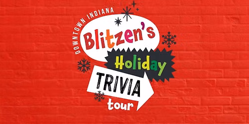 Downtown Indiana Blitzen's Holiday Trivia Tour
