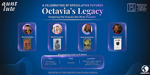 Octavia\u2019s Legacy: Imagining the Futures She Made Possible
