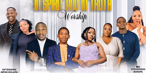 IN SPIRIT AND IN TRUTH WORSHIP