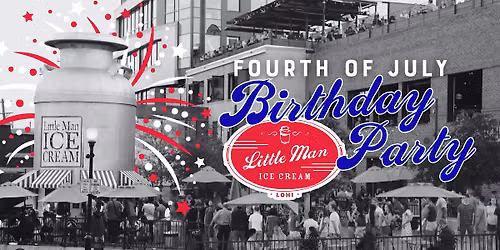 The Can's 4th of July Birthday Bash | Little Man LoHi Turns 18!