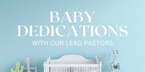 Baby Dedications (2025)