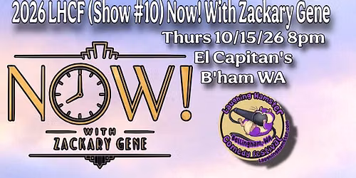 2026 LHCF (Show #10) Now! with Zackary Gene