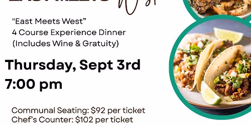 East Meets West Chef Experience Dinner
