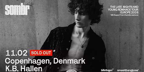 sombr (US) + [support: Charlotte Lawrence] i K.B. Hallen - UDSOLGT - VENTELISTE