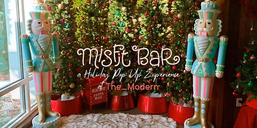 Misfit Bar: A Holiday Pop-up Experience 