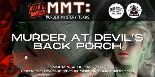 Keith and Margo's M**der IN DEVIL'S BACK PORCH at Saint Rocco's