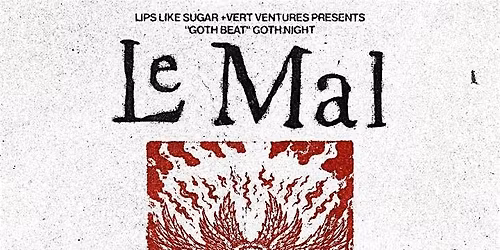 GOTH BEAT w\/LE MAL