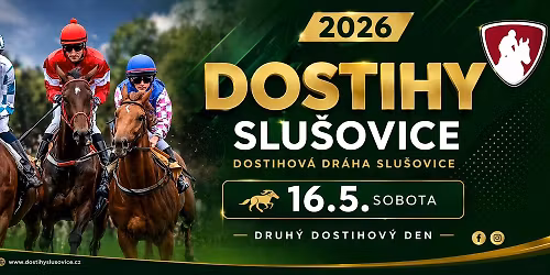  DOSTIHY SLU\u0160OVICE |  16. 5. 2026 