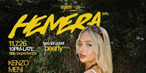 MOVEMENT TOURING & POINTERS PRESENTS: HEMERA (UK) + PEARLY (WLG)