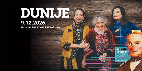LISINSKI SRIJEDOM & IZVORI\u0160TA: DUNIJE