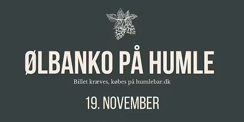 \u00d8LBANKO p\u00e5 Humle (november)