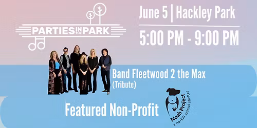 Parties in the Park - Noah Project + Fleetwood 2 The Max (Tribute)