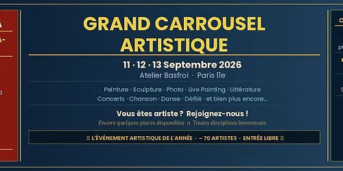 Appel \u00e0 artistes pour notre prochain grand Carrousel Artistique ARTrip qui aura lieu les 11\/12\/13 se