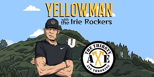 Yellowman LIVE @ The Thirsty Axe