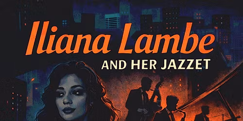 Iliana Lambe and The Jazzet
