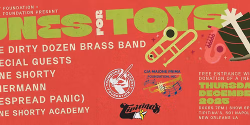 Tunes For Toys (Presented by Trombone Shorty Foundation & Gia Maione Prima Foundation)