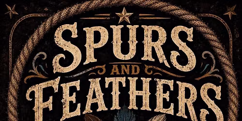 Spurs and Feathers @ The Kickstand