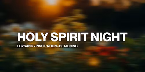 Holy Spirit Night