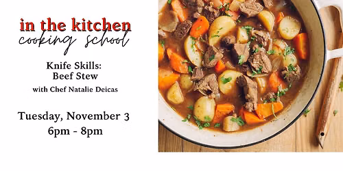 Knife Skills: Beef Stew Cooking Class
