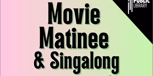 Wicked Movie Matinee and Singalong