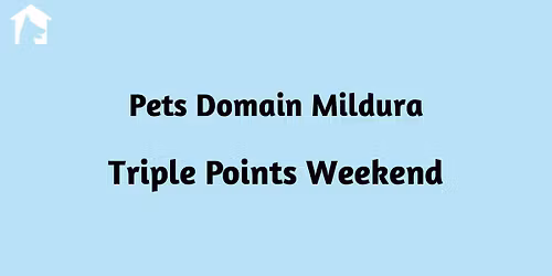 Triple Points Weekend!