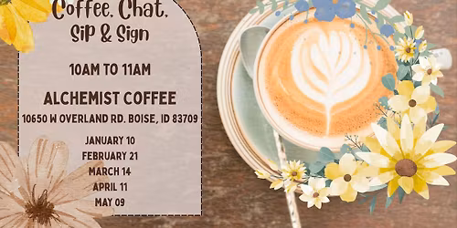 Coffee, Chat, Sip & Sign - SPRING SEMESTER 2026
