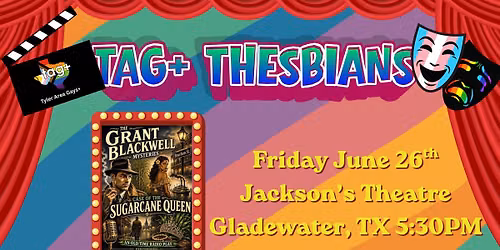 TAG+ goes to see The Case of the SugarCane Queen at Jackson's Theatre