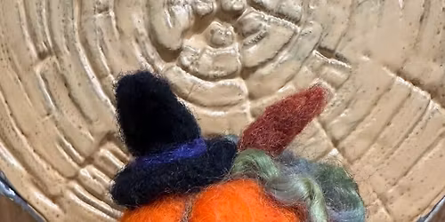 Pumpkin Needle Felting Class