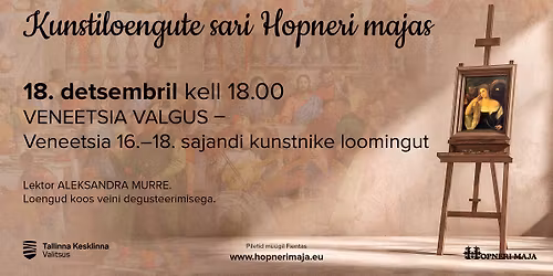 Kunstiloengute sari Hopneri majas "VENEETSIA VALGUS"