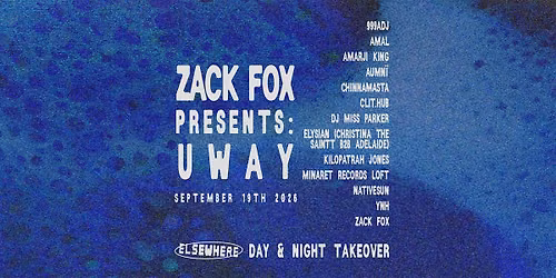 Zack Fox Presents: UWAY